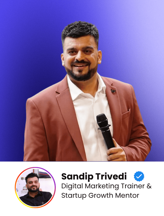 Sandip Trivedi - Digital Marketing Trainer & Startup Growth Mentor. Expert featured in High Profit Coaching network.